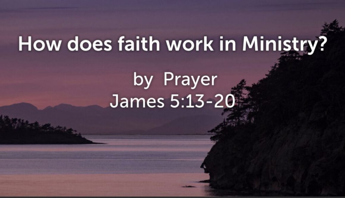 How does faith work in Ministry? by Prayer