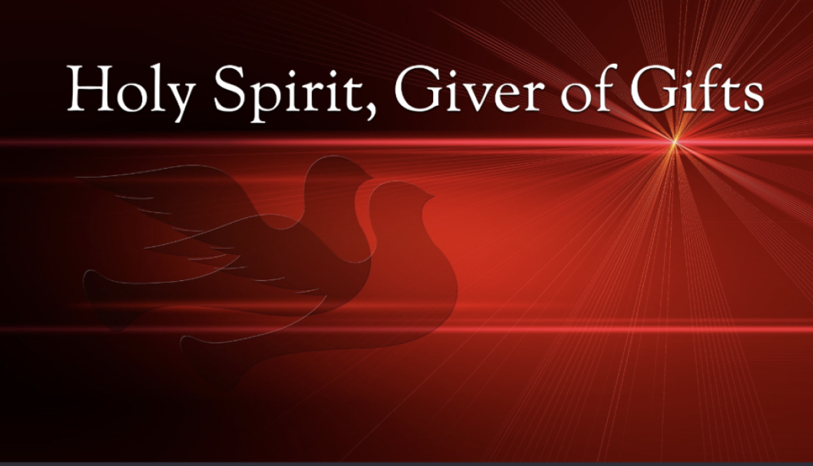 Holy Spirit, giver of gifts