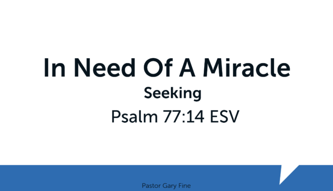 Seeking God In Need of a Miracle