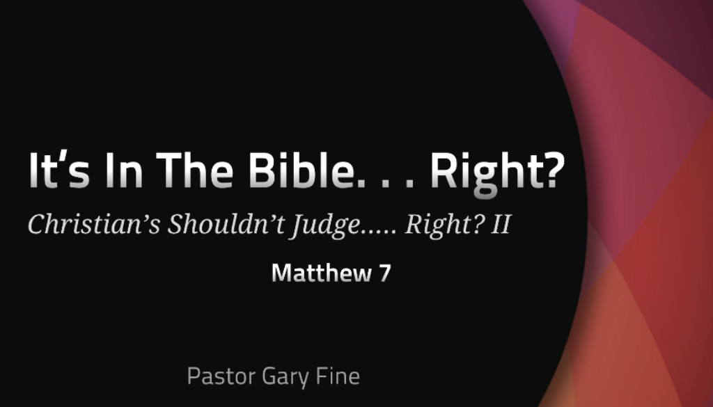 Christians Shouldn't Judge?