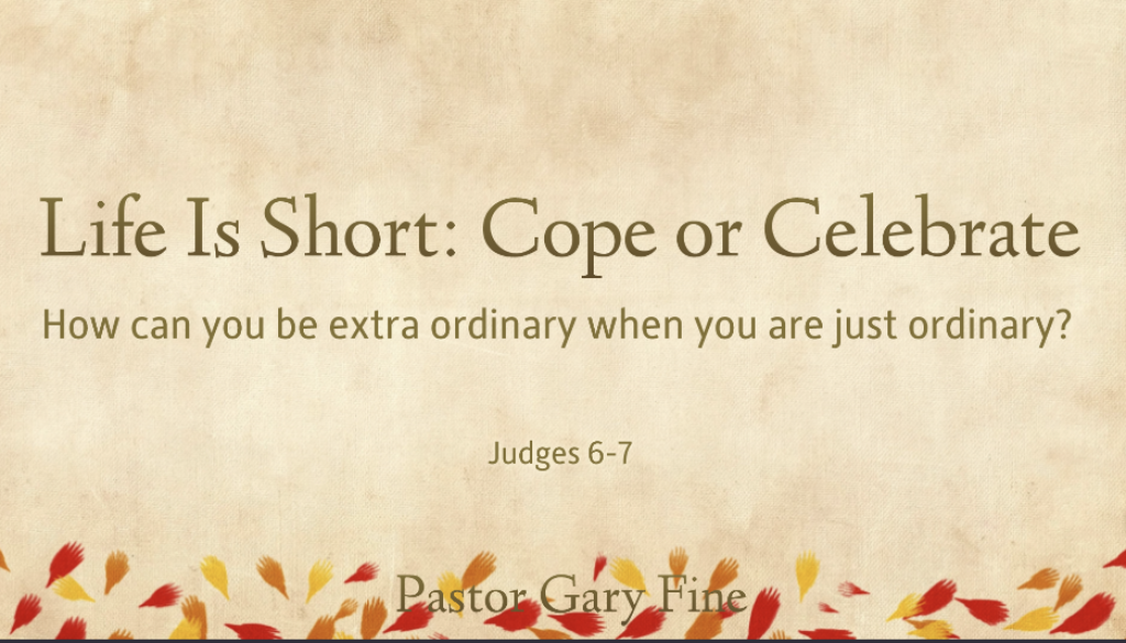 Life Is Short Cope or Celebrate